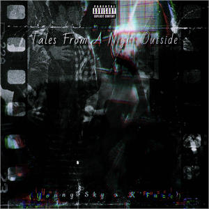 Tales From A Night Outside (feat. K'Fuze) [Explicit]