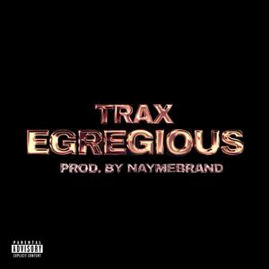 Egregious (Explicit)