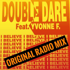 I Believe (Original Radio Mix)