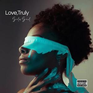 Love, Truly (Anno Domini) [Explicit]