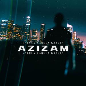 Azizam (Explicit)