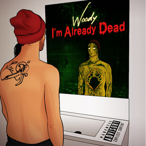 I'm Already Dead (Explicit)