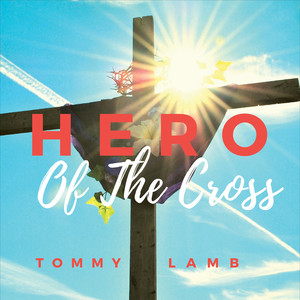 Hero of the Cross