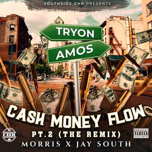 Cash Money Flow Pt. 2 (feat. Jay South) [Remix] [Explicit]