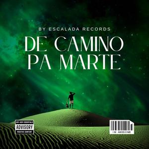 De camino pa' Marte (feat. Aguss Rde, Kripp Flow, Zayko ZYK & Mata BF) (Explicit)