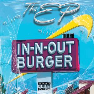 IN-N-OUT BURGER (Explicit)