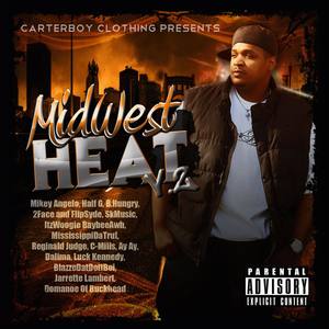 CarterBoy Clothing Presents  MidWest Heat (Explicit)