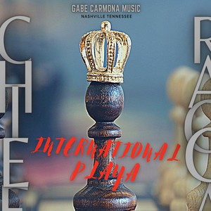 International Playa(feat. Gabe Carmona Music)