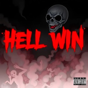 Hell Win (Explicit)