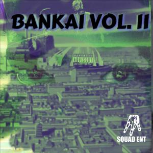 BANKAI Vol. 2 (Explicit)