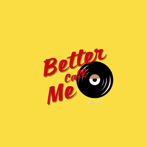 Better call me (แบด)