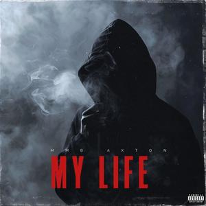 MY LIFE (Explicit)