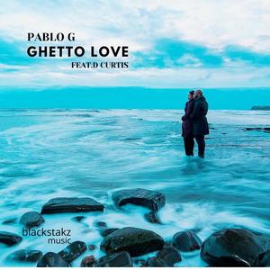 Ghetto Love (feat. D Curtis)