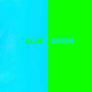 BLUE GREEN (Explicit)
