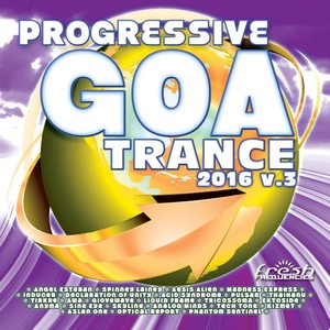 Progressive Goa Trance 2016 V.3