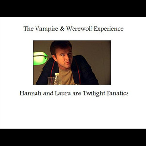 Hannah and Laura are Twilight Fanatics