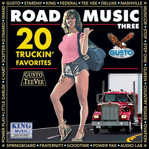 Road Music Three - 20 Truckin' Favorites