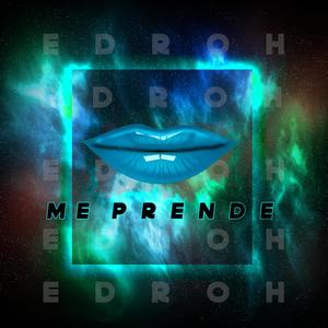 Me Prende (Explicit)