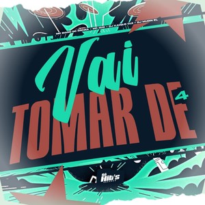 Vai Toma de 4 (Explicit)