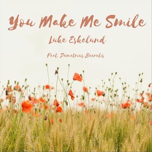 You Make Me Smile (feat. Demetrius Becrelis)