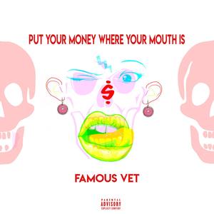 Put Your Money Where Your Mouth Is (Explicit)