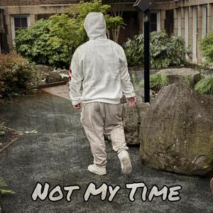 Not My Time (prodjpbeatz)