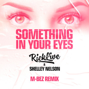 Something In Your Eyes (M-Bez Remix)