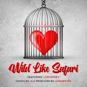 Wild Like Safari (feat. Lorlooney)