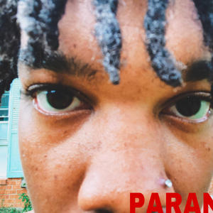 Paraniod. (Explicit)