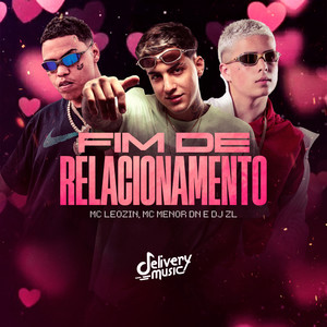 Fim de Relacionamento (Explicit)