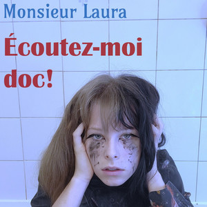 Écoutez-moi doc!