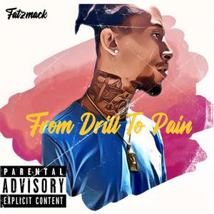 From Drill To Pain (Explicit)