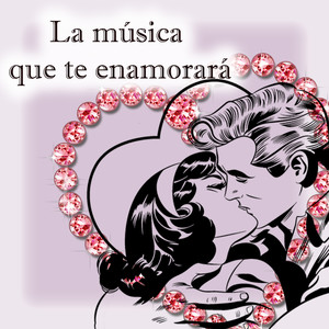 La Música Que Te Enamorará