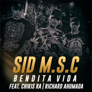 Bendita Vida (feat. Chikis Ra & Richard Ahumada)