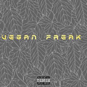 Vegan Freak (Explicit)