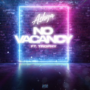 No Vacancy(feat. Trophy) (Explicit)