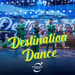 PortAventura: Destination Dance