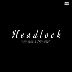 Headlock (Explicit)