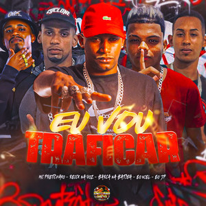 Eu Vou Traficar (Explicit)