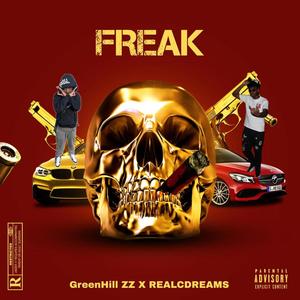 FREAK (feat. C Dreamz) (Explicit)