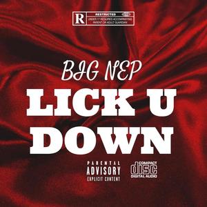 LICK U DOWN (Explicit)