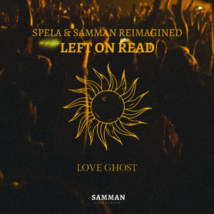 LEFT ON READ (Spela & Samman Reimagined|Explicit)