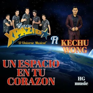 Un Espacio en Tu Corazón (feat. Kechu Wong)