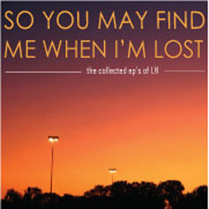 So You May Find Me When I'm Lost