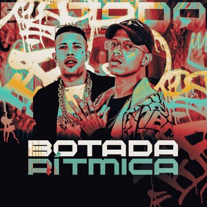 BOTADA RÍTMICA (Explicit)