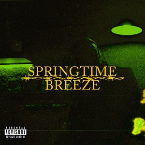 Spring Time Breeze (Explicit)