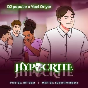 Hypocrite (feat. Ybel Oriyor)