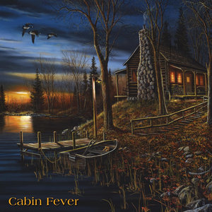 Cabin Fever