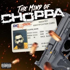 The Mind Of Choppa (Explicit)