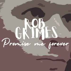 Promise me forever